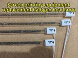 Screen Printing Equipment Replacement Halogen Heating Lamps Halogen Heat Bulb