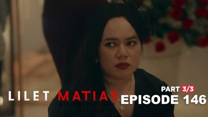Lilet Matias, Attorney-At-Law: Atty. Meredith’s big birthday bash! (Episode 146 - Part 3/3)