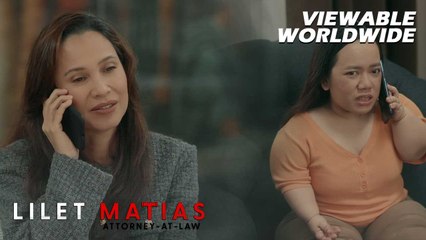 Lilet Matias, Attorney-At-Law: Meredith secretly invites Lilet to her birthday! (Episode 146)