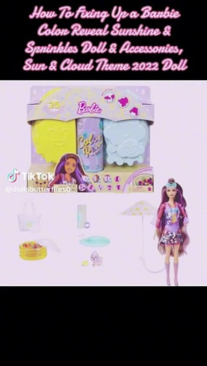 How To Fixing Up a Barbie Color Reveal Sunshine & Sprinkles Doll & Accessories, Sun & Cloud Theme 2022 Doll