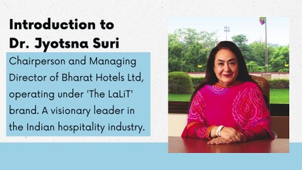 The Visionary Journey of Jyotsna Suri: From Hospitality to Global Recognition