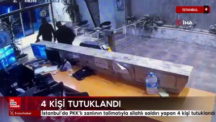 İstanbul’da PKK’lı zanlının talimatıyla silahlı saldırı yapan 4 kişi tutuklandı