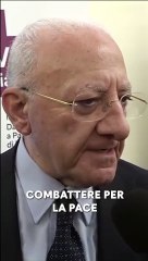 DE LUCA: "L’OCCIDENTE E L’ITALIA NON DICONO UNA PAROLA"