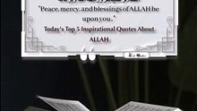 Today's Top 5 Inspirational Quotes About ALLAH