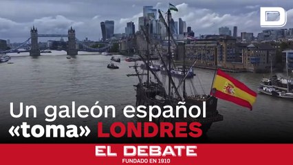 El Galeón español 'Andalucía' remonta el Támesis para «tomar» Londres