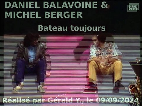 Michel Berger & Daniel Balavoine_Bateau toujours (Clip 1981)karaoké
