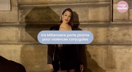Iris Mittenaere porte plainte pour violences conjugales