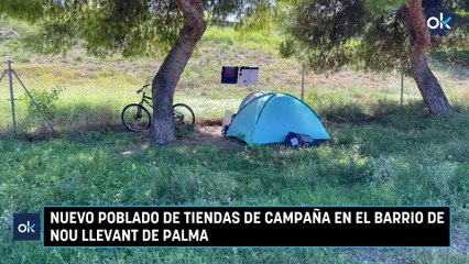 Nuevo poblado de tiendas de campaña en el barrio de Nou Llevant de Palma
