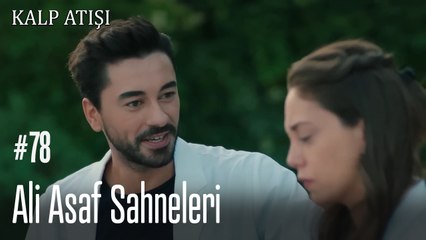 Ali Asaf Sahneleri - Kalp Atışı
