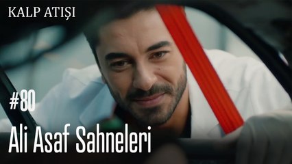 Ali Asaf Sahneleri - Kalp Atışı