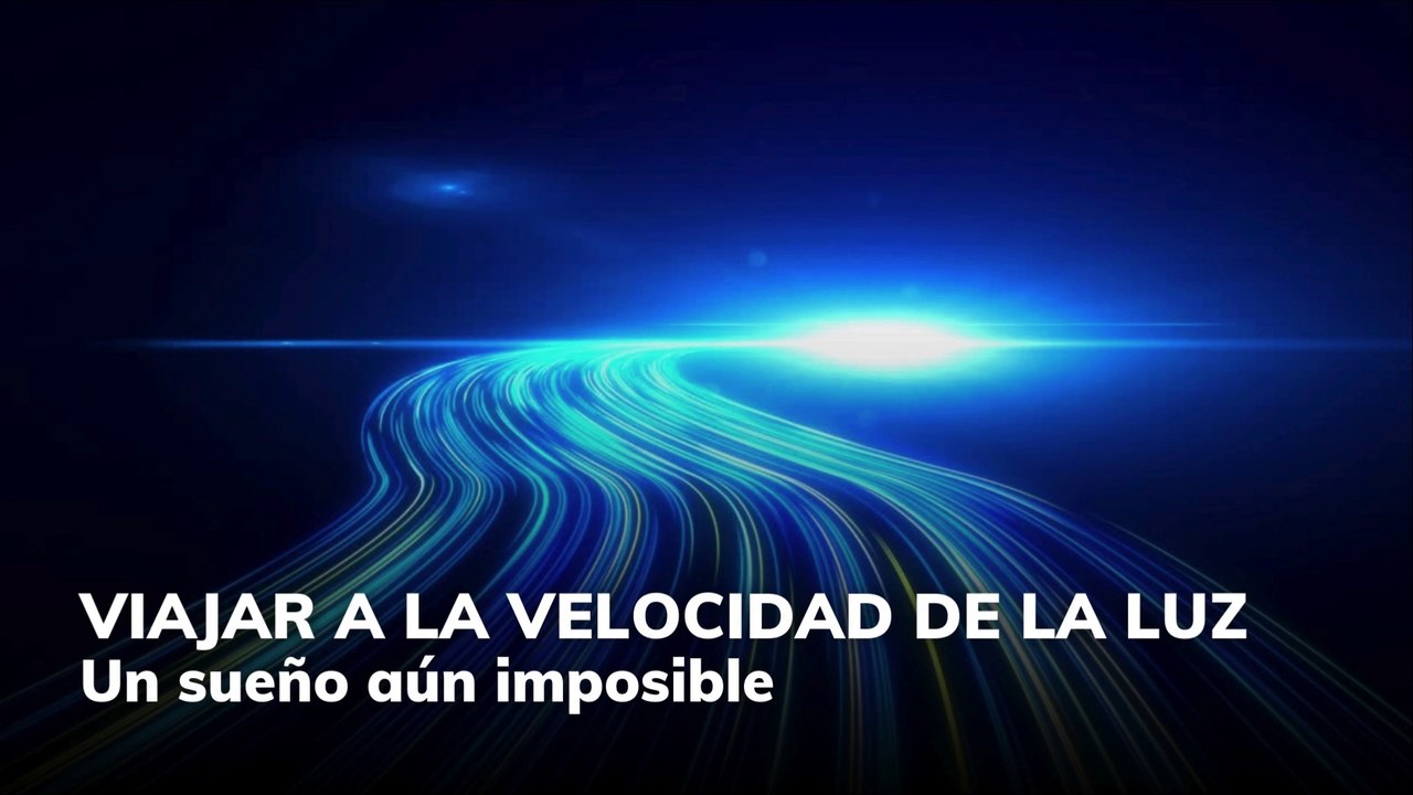 Viajar a la velocidad de la luz