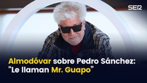 El cómico momento de Almodóvar en San Sebastián_ _A Pedro Sánchez le llaman Mr. Guapo