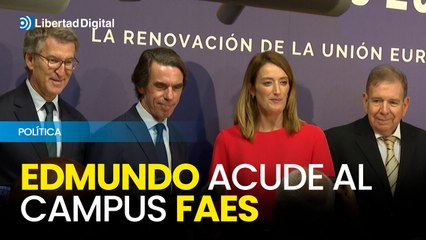 Edmundo González acude al Campus FAES que clausuran Feijóo, Aznar y Metsola