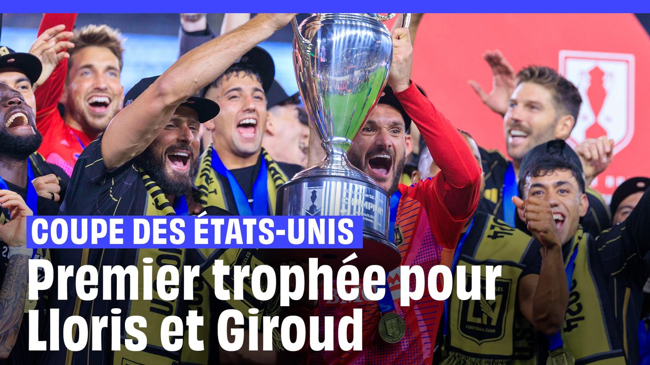 Coupe des Etats-Unis : Olivier Giroud et Hugo Lloris remportent leur premier trophée américain