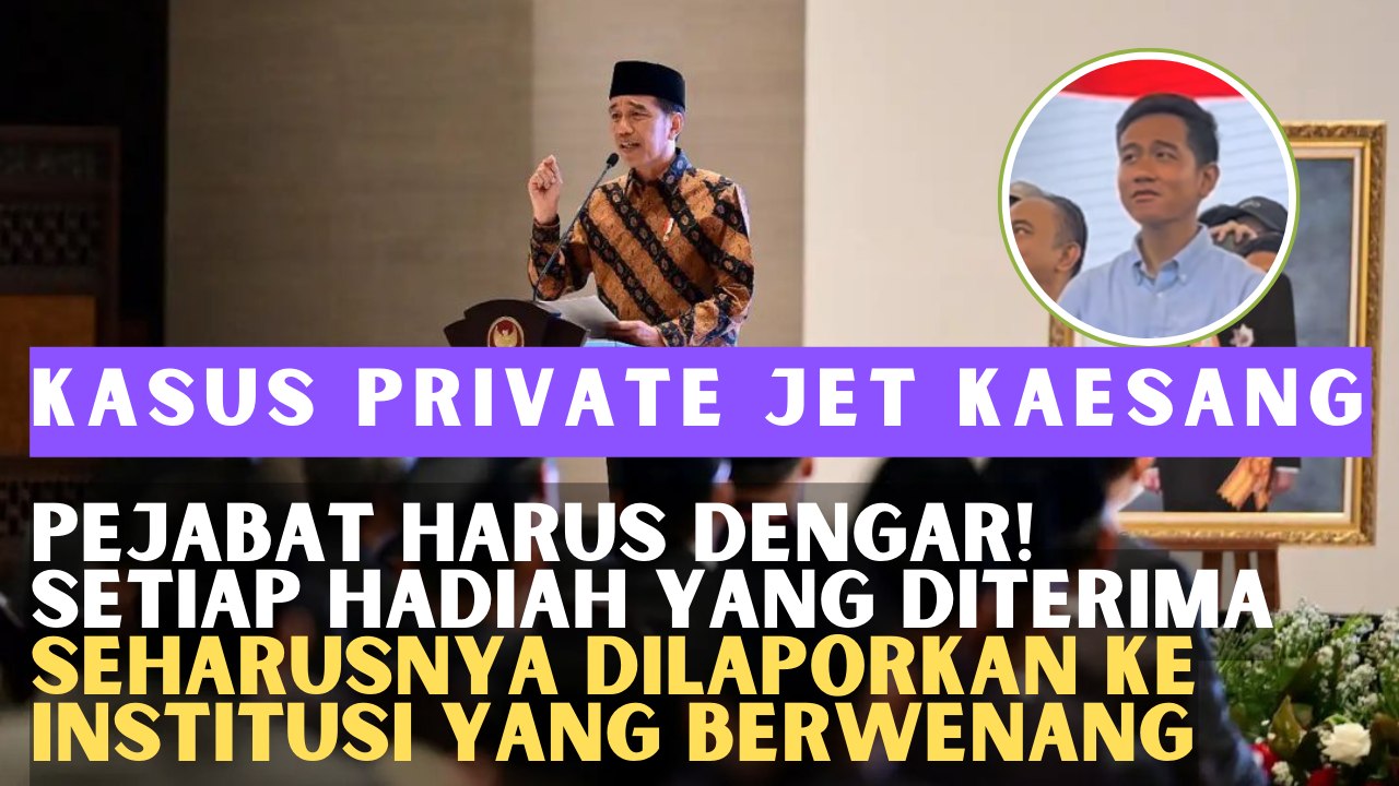 Pejabat Harus Dengar! Setiap Hadiah yang Diterima Seharusnya Dilaporkan ke Institusi yang Berwenang