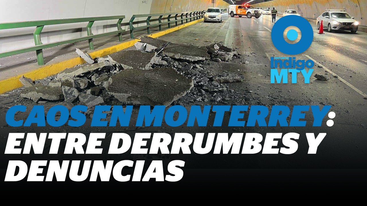 Derrumbes y denuncias... ¿Qué sigue para Monterrey?  | Reporte Indigo