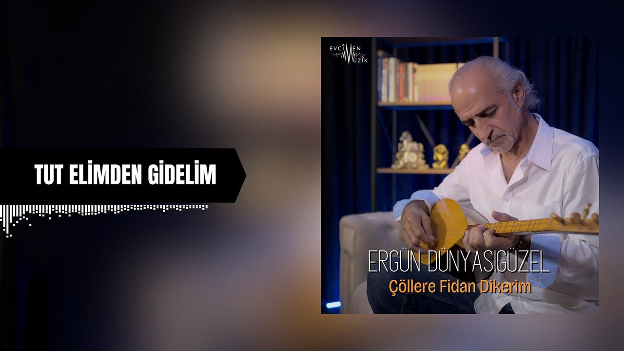 Ergün Dünyası Güzel - Tut Elimden Gidelim (Official Audio)