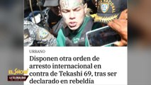 ¿Emiten orden de arresto contra Tekashi? | El Show del Mediodía