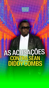 As acusações contra Sean Diddy Combs