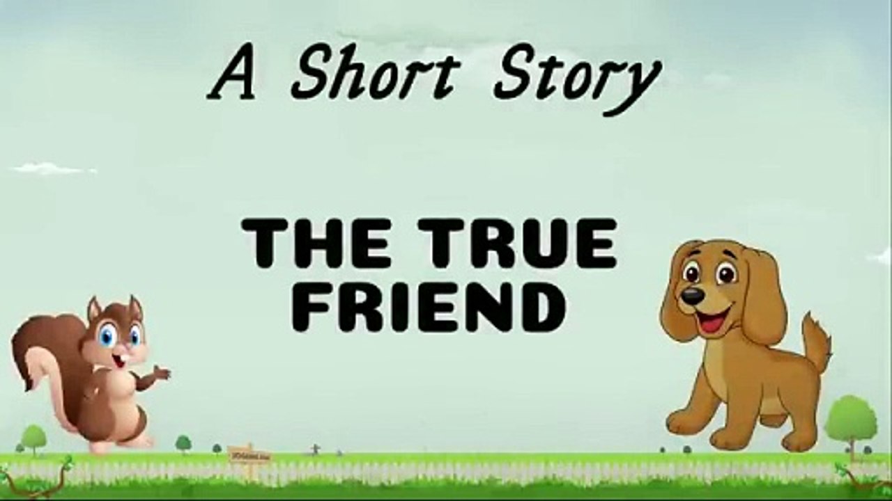 Short Stories _ Moral Stories _ The True Friend _ #writtentreasures #shortstoriesinenglish