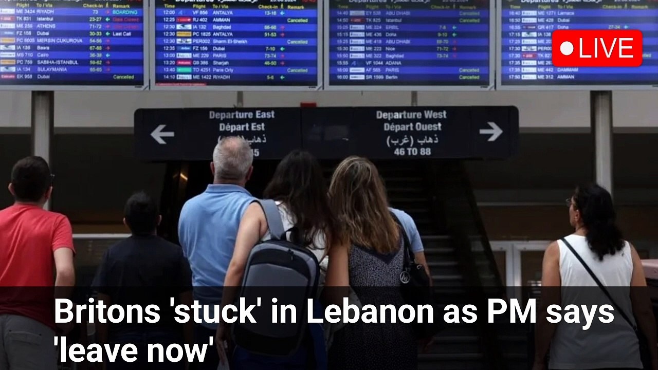 Britons 'stuck' in Lebanon as PM says 'leave now' | Hot Breaking news