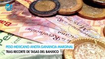 Peso mexicano anota ganancia marginal tras recorte de tasas del Banxico