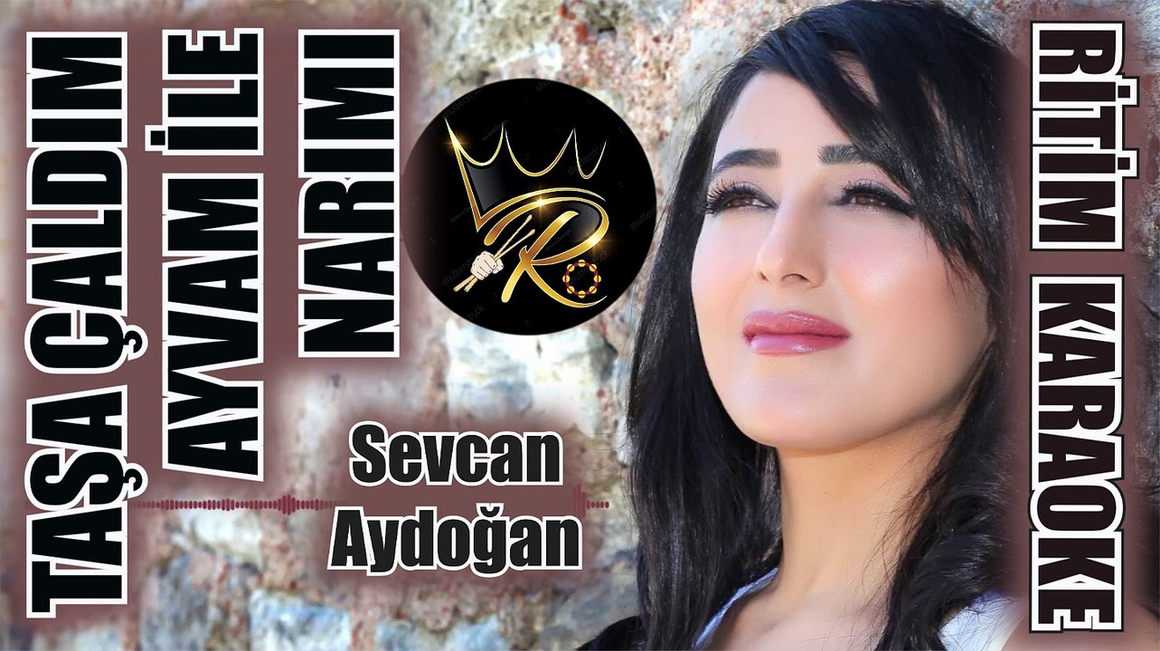 Taşa Çaldım Ayvam ile Narımı - Sevcan Aydoğan ✩ Ritim Karaoke Nevşehir Hicaz Majör Garip 4/4 Anonim