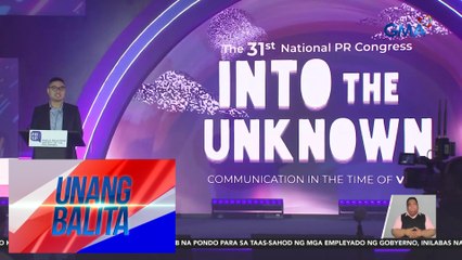 Mga hamon at solusyon sa komunikasyon dahill sa mabilis na pagbabago ng teknolohiya, tinalakay sa 31st Nat'l Public Relations Congress | Unang Balita