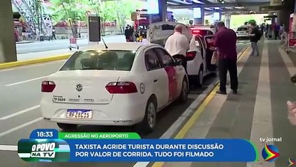 Taxista agride turista no Aeroporto do Recife em discussão por valor de corrida