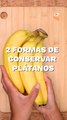 2 Formas de conservar plátanos por más tiempo