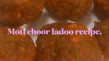 Moti Choor ladoo recipe |Cooking with Fozia