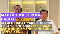 Selalu Dapat Parsel Berisi Gelas, Pengamat Puji Sikap Mahfud MD yang langsung Tanya KPK