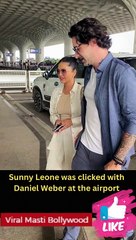 Sunny Leone was clicked with Daniel Weber at the airport