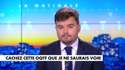 L'édito de Gauthier Le Bret : «Cachez cette OQTF que je ne saurais voir»