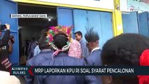 MRP Laporkan Kpu Ri Soal Syarat Pencalonan