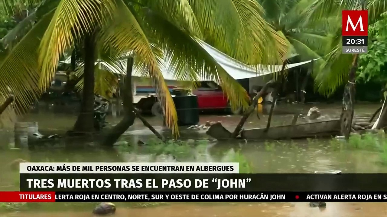 Tres muertos tras el paso del huracán 'John' informa el gobernador de Oaxaca