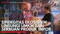 Sinergitas Ekosistem Lindungi UMKM dari Serbuan Produk Impor