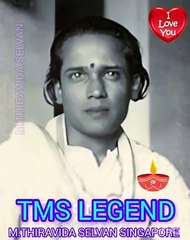 காந்த குரல் TMS LEGEND M.THIRAVIDA SELVAN SINGAPORE TMS FANS