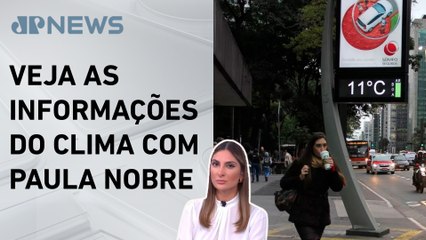 Nova frente fria chega a São Paulo nesta sexta (27) | Previsão do Tempo