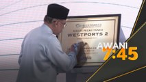 Tingkat kapasiti pelabuhan keutamaan kerajaan - PM Anwar