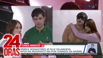 Derrick Monasterio at Elle Villanueva, tapos na magshoot ng film tungkol sa hazing | 24 Oras