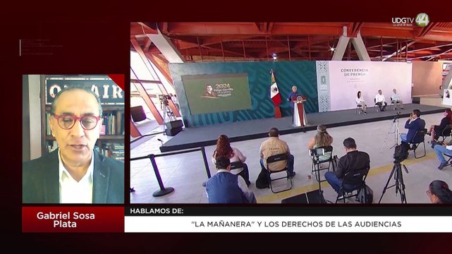 La Mañanera y los Derechos de las Audiencias | Gabriel Sosa Plata