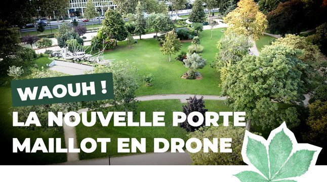 La place de la porte Maillot filmée en drone | Paris Nature | Ville de Paris