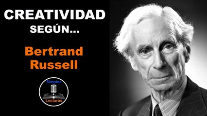 Bertrand Russell · Creatividad - 38