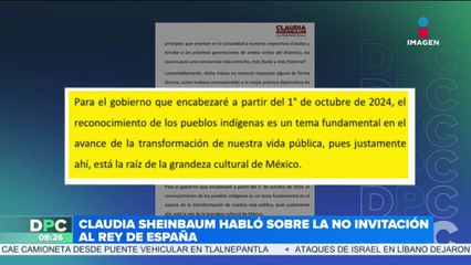 Sheinbaum comparte nuevo posicionamiento de la no invitación al rey Felipe VI
