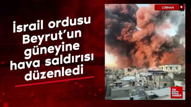 İsrail ordusu Beyrut'un güneyine hava saldırısı düzenledi