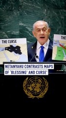 Netanyahu contrasts maps of ‘blessing’ and curse’