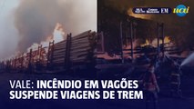 Vale: incêndio em vagões suspende viagens de trem