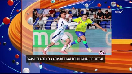 Brasil clasificó a los 4tos de final del Mundial de Futsal 2024