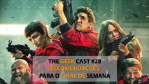 The Geek Cast #28 Recomendações para o Final de Semana #TGCast